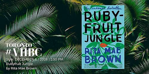 VHBC Toronto: Rubyfruit Jungle
