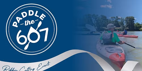 Paddle the 607 Ribbon Cutting Event