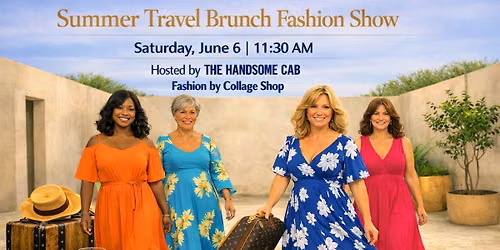 Summer Travel Brunch & Fashion Show Benefit