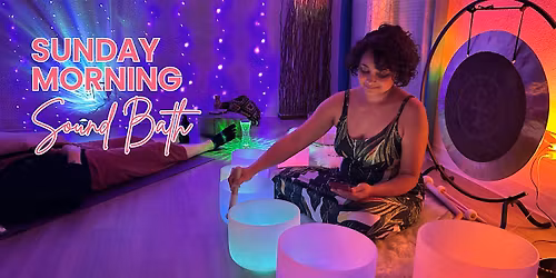 Sunday Morning Sound Bath