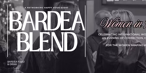 Bardea Blend: Women in Business