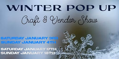 Winter Pop Up Craft & Vendor Show