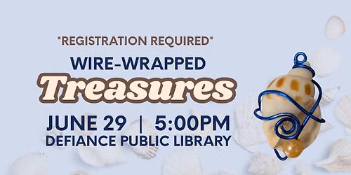 Wire-wrapped Treasures 