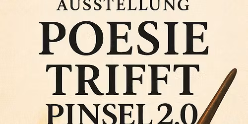 Vernissage "Poesie trifft Pinsel 2.0"