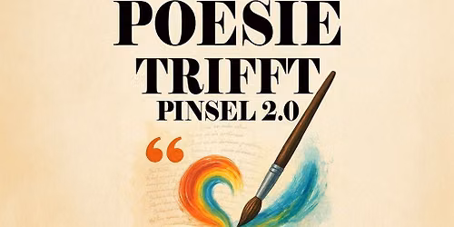 Vernissage "Poesie trifft Pinsel 2.0"