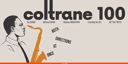 [SOLD OUT] Coltrane 100: Both Directions at Once at The Freight