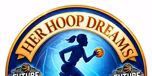 YFB HER HOOP DREAMS BASKETBALL COMBINE