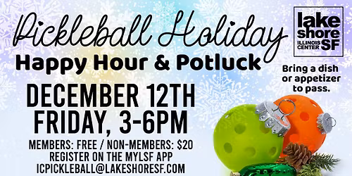 Pickleball Holiday Happy Hour & Potluck
