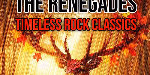 LIVE MUSIC with THE RENEGADES