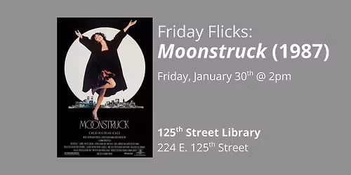 Free Screening: Moonstruck (1987)