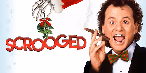 Scrooge Night: SCROOGED (1988) 
