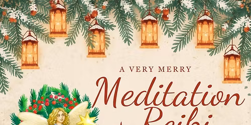 A Very Merry Group Guided Meditation + Reiki