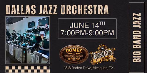 \ud83c\udfb7 Dallas Jazz Orchestra at Rodeo City Provisions BBQ \ud83c\udfb7