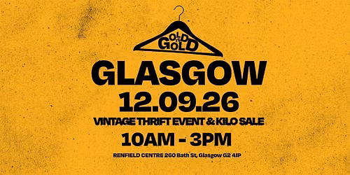 12th September - Glasgow's BEST Vintage Thrift Event & Kilo Sale