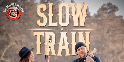 REPAS CONCERT\uff5cSLOW TRAIN @ROUHLING