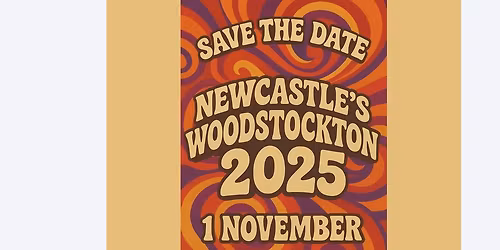 NEWCASTLE'S WOODSTOCKTON 2025
