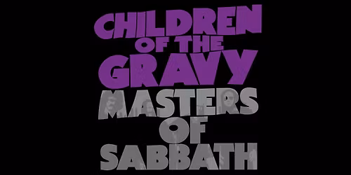 Children of the Gravy \u2013 A Tribute to Classic Black Sabbath