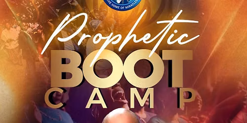 Prophetic Boot Camp