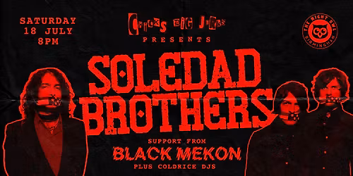 Chicks Dig Jerks Presents: Soledad Brothers