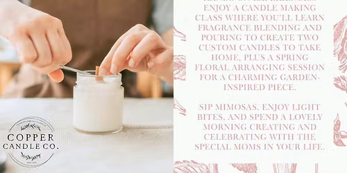 Mother's Day Pour & Bloom Workshop 