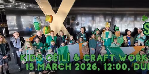 Kids C\u00e9il\u00ed & Craft Workshop