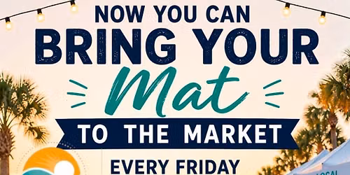 Bring Your Mat to the Market