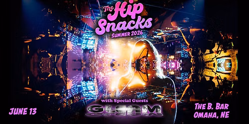 The Hip Snacks with Gleam LIVE at The B. Bar 