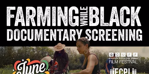 Documentary Screening: Farming While Black