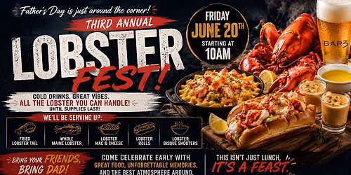 \ud83e\udd9e\ud83d\udd25 LOBSTER FEST IS BACK AT BAR 3 \ud83d\udd25\ud83e\udd9e