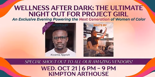 Wellness After Dark: The Ultimate Night Out for Project Girl