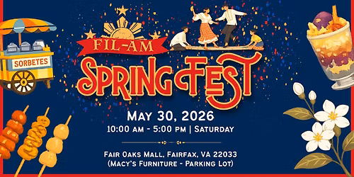 Fil-Am Spring Fest 2026 | Filipino Festival in Fairfax, VA | May 30