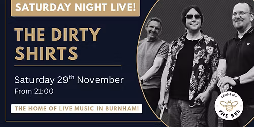 SNL - The Dirty Shirts @The Bee