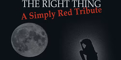 \u201eTHE RIGHT THING\u201c \u2013 Das Simply Red Tribute