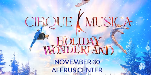 Cirque Music Holiday Wonderland at Ruth Eckerd Hall