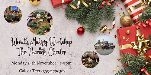 Christmas Wreath Making at The Peacock Chester