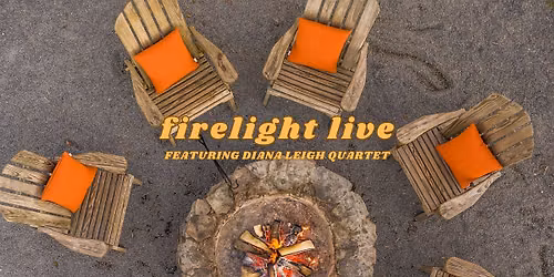 Firelight Live feat. Diana Leigh Quartet