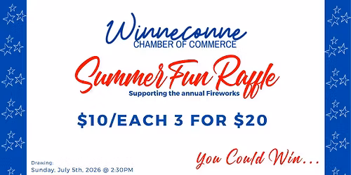 Winneconne Summer Fun Raffle to support the Fireworks!