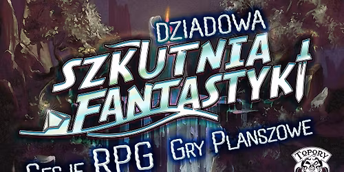 Dziadowa Szkutnia Fantastyki 