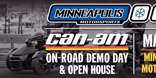 Spring into Summer at our Can-Am On Road Open House & Demo Day @ Minneapolis Motor Sports!