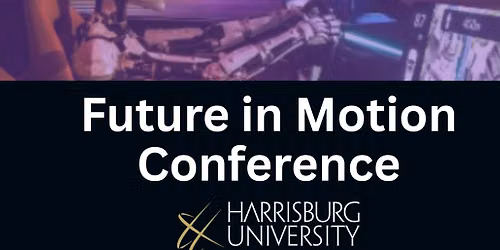Future in Motion Conference