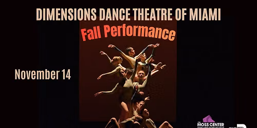 Dimensions Dance Theatre of Miami Fall Performance