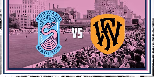 Home Match: Forward Madison FC vs Fort Wayne FC