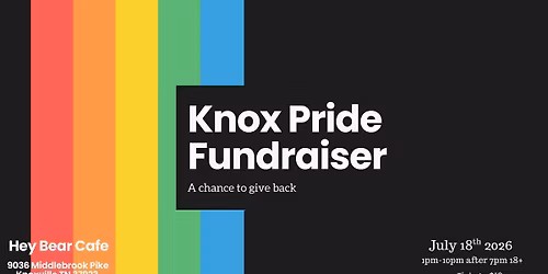 Knox Pride Fundraiser : A Chance To Give Back