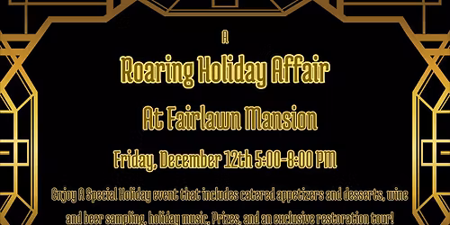 A Roaring Holiday Affair at Fairlawn Mansion