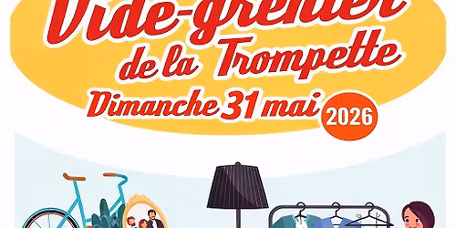 \ud83d\udc49 Vide-grenier de La Trompette \u2013 31 mai 2026