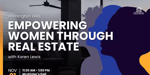 NCREIA Wilmington WIRE: Empowering Women through Real Estate