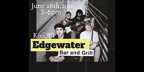 Moon Pool- Edgewater in Kiel- Sunday June 28th 3pm