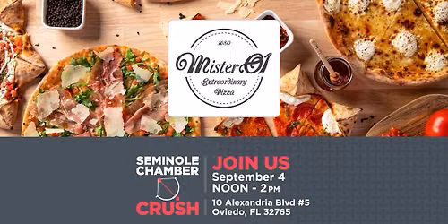 Seminole Chamber Crush at Mister O1 Extraordinary Pizza Oviedo