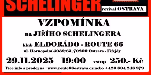 VZPOM\u00cdNKA na Ji\u0159\u00edho SCHELINGERA