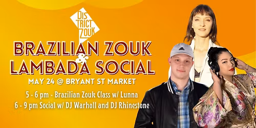 Brazilian Zouk Social w\/ Lunna, DJ Warholl & DJ Rhinestone
